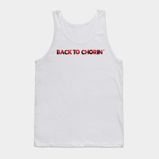 Back to chorin' Letterkenny Tank Top